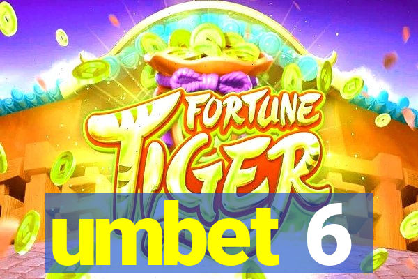 umbet 6